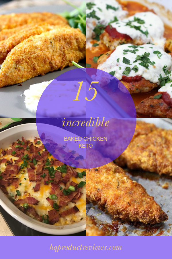 15 Incredible Baked Chicken Keto Best Product Reviews